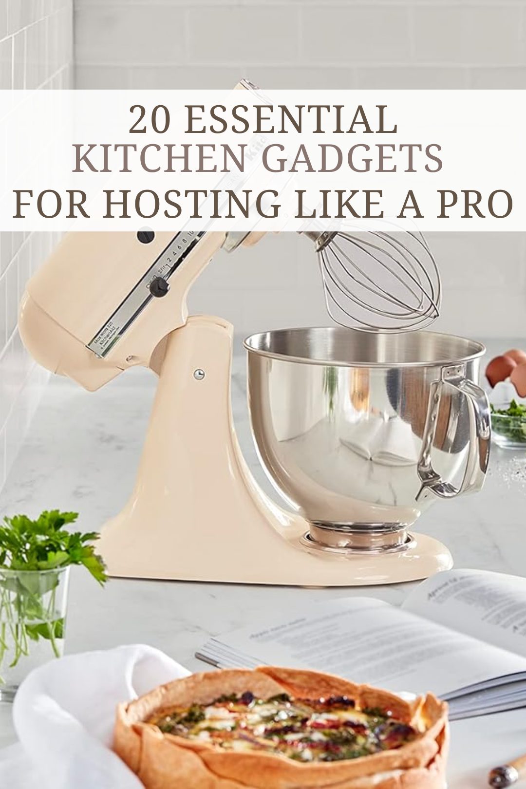 20 Essential Kitchen Gadgets for Hosting Like a Pro This Season