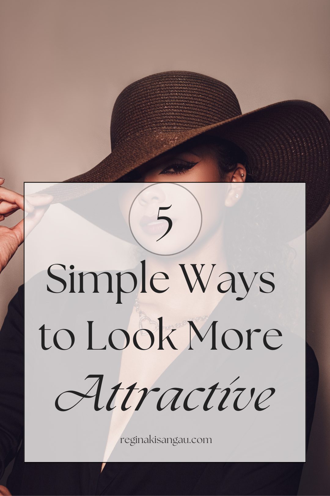 Simple Ways to Look More Attractive