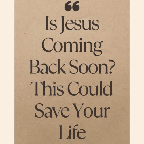 Is Jesus Coming Back Soon?