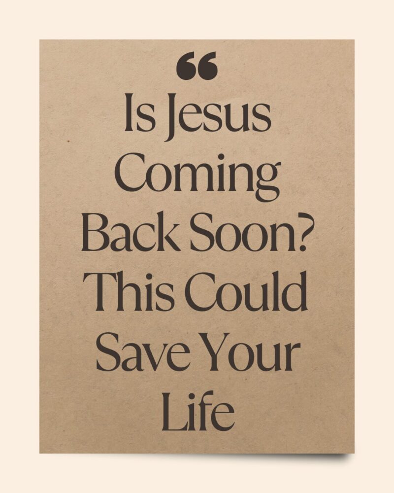 Is Jesus Coming Back Soon? And If So, Is It The End Of World As We Know It?