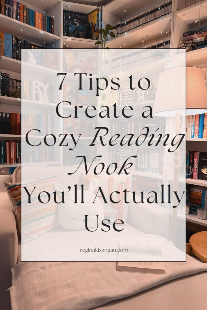 How to Create a Cozy Reading Nook At Home: 7 Tips to Create a Cozy Reading Nook You'll Actually Use
