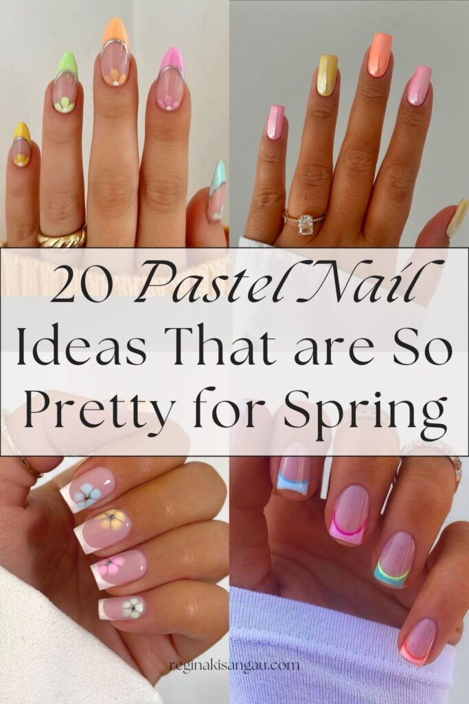20 Pastel Nail Ideas That are So Pretty for Spring